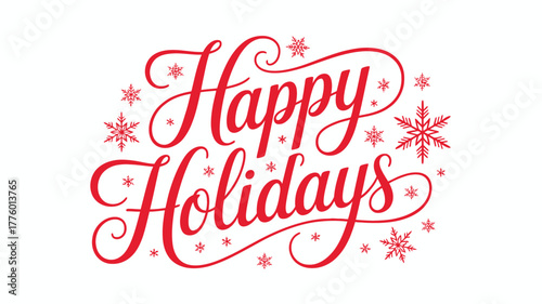 Elegant red script happy holidays with snowflakes