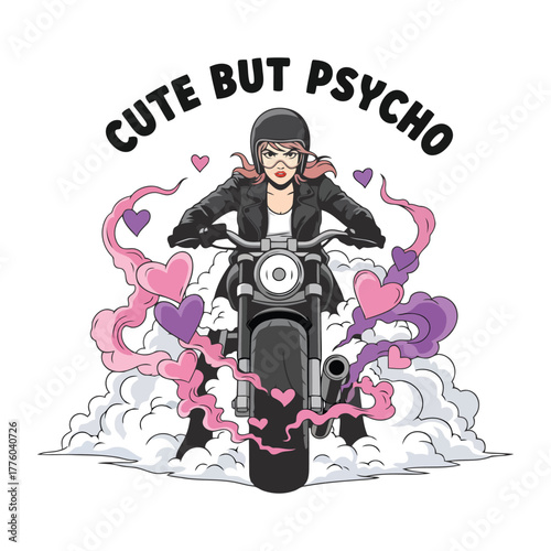 Woman on Motorcycle with "Cute But Psycho" Text and Hearts
