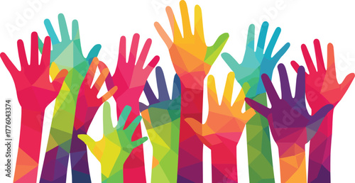 Colorful polygonal raised hands illustration symbolizing diversity, unity, support, volunteering, community participation, abstract geometric design for inclusive vector concept