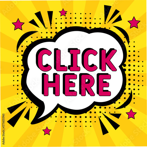 Comic book explosion with text Click here, vector illustration. Vector bright cartoon illustration in retro pop art style. upcoming events in pop art style. Click here, web banner