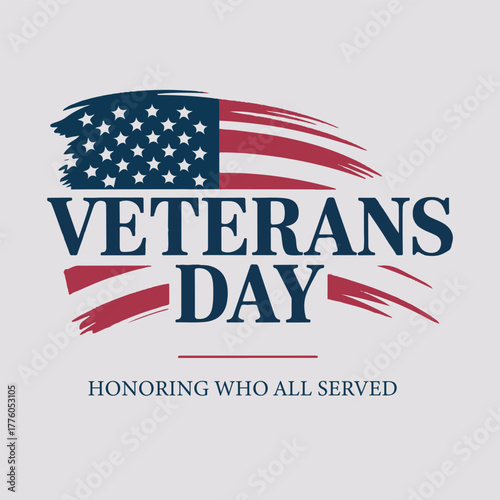 Veterans Day Tribute Poster with Brush Stroke American Flag and Modern Minimal Design