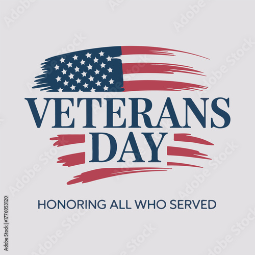 Veterans Day Tribute Poster with Brush Stroke American Flag and Modern Minimal Design