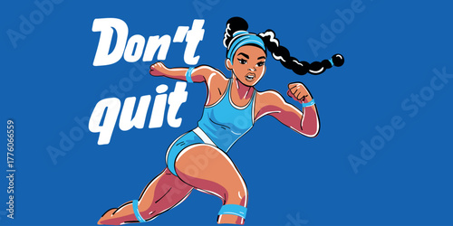 vector illustration don’t quit motivational poster