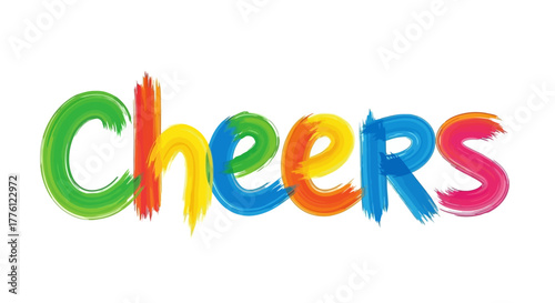 Colorful word "Cheers" painted with brush strokes, a celebratory greeting.