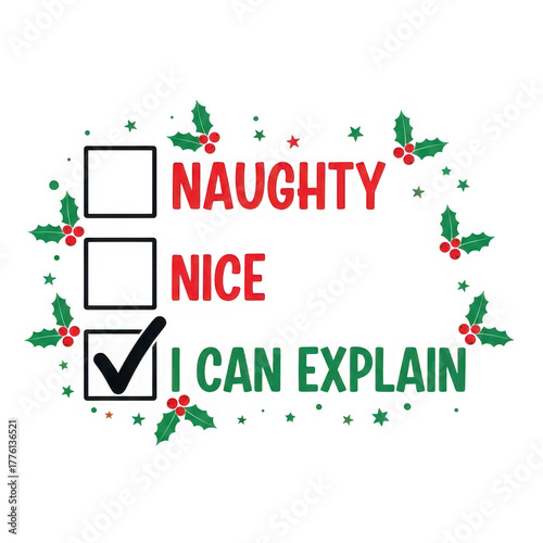 Naughty nice i can explain christmas checklist with holly and stars, isolated on transparent background