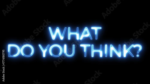 What Do You Think  Neon Text Animation | Question and Feedback Message