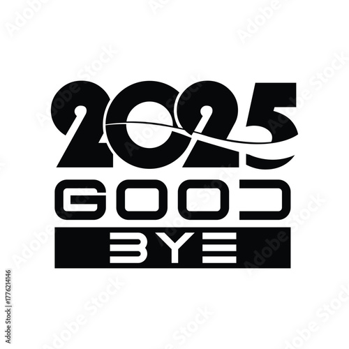 Modern black and white graphic design featuring the text “2025 good bye” with sleek typography and dynamic wave line detail. Perfect for year-end review, recap, or digital media themes.