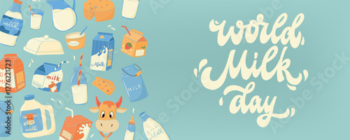 Milk products, dairy doodles decorated with lettering quote World Milk Day for banners, prints, cards, logos, product packaging, etc. EPS 10