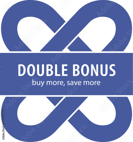 Double bonus buy more save more offer campaign vector illustration 