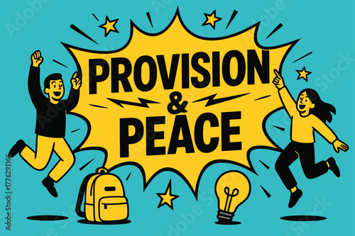 Provision & Peace. Provision & Peace banner, flat vector illustration, bold oversized text inside comic burst banner, cartoon characters jumping and pointing
