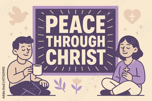 Peace and Calmness. Peace Through Christ banner, flat vector illustration, bold oversized text inside rectangular frame, cartoon characters sitting calmly near