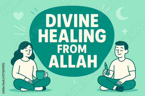 Divine Healing Banner. Divine Healing from Allah banner, flat vector illustration, bold oversized text inside rounded blob, cartoon characters sitting calmly