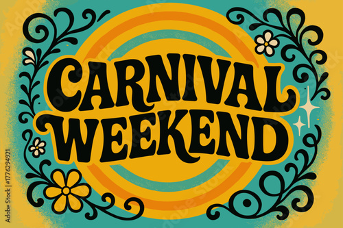 70s Carnival Vibes. Carnival Weekend ? 70s Poster; lettering: funky curved fonts; composition: wavy stacked; effects: warm gradients, concentric circles;