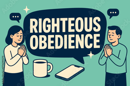 Righteous Obedience Banner. Righteous Obedience banner, flat vector illustration, bold oversized text inside rounded blob banner, cartoon characters standing