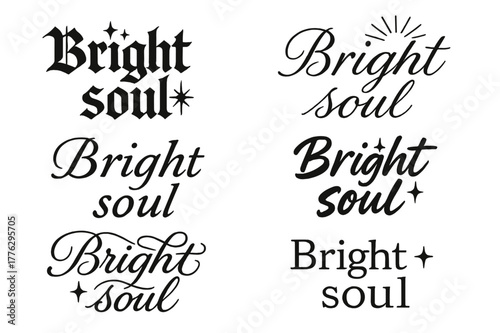 Calligraphy Styles Display. Bright soul. Create a calligraphy lettering illustration of the phrase: Bright
