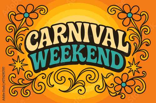 70s Carnival Poster. Carnival Weekend ? 70s Poster; lettering: funky curved fonts; composition: wavy stacked; effects: warm gradients, concentric circles;