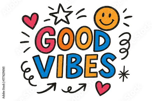 Playful Good Vibes. Good Vibes ? Doodle / Sketch; lettering: playful hand-drawn with rough sketch outlines; layout: casual with arrows and stars; effects: