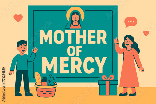 Mary's Merciful Message. Mother of Mercy (Mary) banner, flat vector illustration, bold oversized text inside rectangular frame, cartoon characters standing and