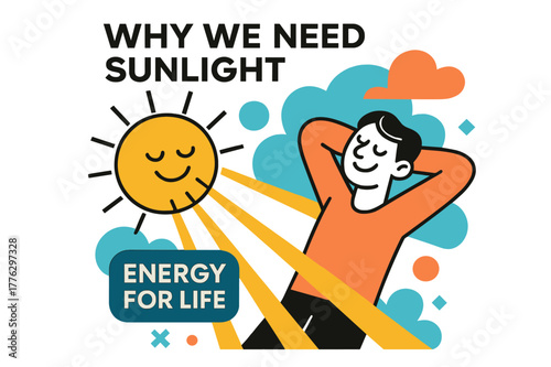 Sunlight_ Energy for Life. Why We Need Sunlight. A glowing sun radiates soft geometric beams toward a smiling figure soaking in warmth. Floating text reads