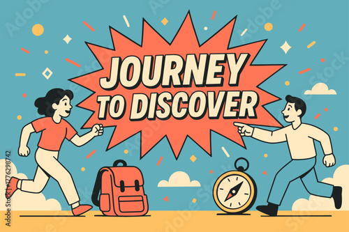 Adventure Awaits. Journey to discover banner, flat vector illustration, bold oversized text inside splash explosion, cartoon characters running and pointing,