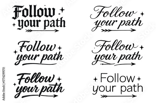 Calligraphy Variations Grid. Follow your path. Create a calligraphy lettering illustration of the phrase: