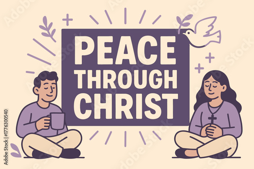 Peace Banner Design. Peace Through Christ banner, flat vector illustration, bold oversized text inside rectangular frame, cartoon characters sitting calmly