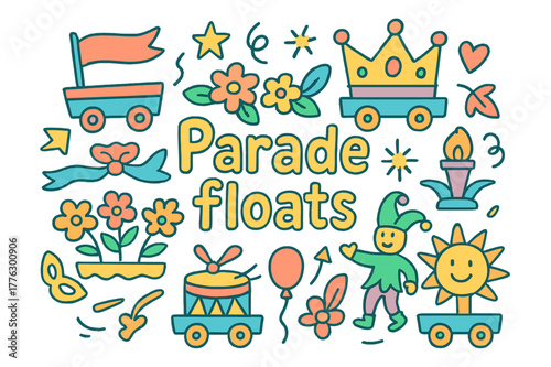 Colorful Parade Floats. Parade floats. Hand-drawn doodle illustration of parade floats. Float, banner, crown,