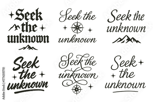 Explore Calligraphy Styles. Seek the unknown. Create a calligraphy lettering illustration of the phrase: Seek