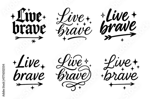Brave Calligraphy Styles. Live brave. Create a calligraphy lettering illustration of the phrase: Live brave.