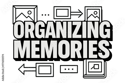 Organizing Memories Typography. Bold Block Lettering ? "Organizing Memories" in massive bold geometric letters, stacked block composition, heavy outlines with
