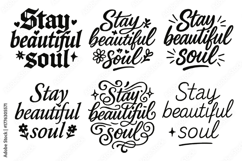 Fototapeta premium Expressive Calligraphy Grid. Stay beautiful soul. Create a calligraphy lettering illustration of the phrase: