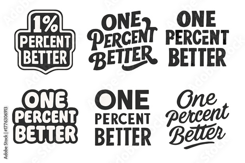 Diverse Lettering Styles. One percent better. Set lettering. harmonious lettering variations of the same emblematic concept, each with different artistic