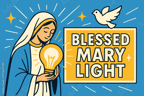 Glowing Light Banner. Blessed Mary Light banner, flat vector illustration, bold oversized text inside rectangular frame banner, cartoon characters standing and