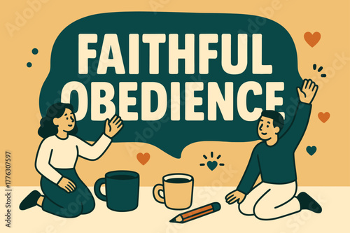 Faithful Obedience Design. Faithful Obedience banner, flat vector illustration, bold oversized text inside rounded blob banner, cartoon characters kneeling and