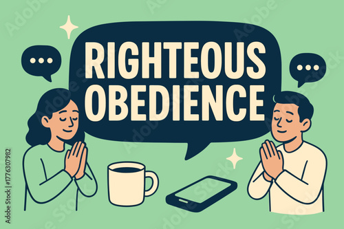 Righteous Obedience Banner. Righteous Obedience banner, flat vector illustration, bold oversized text inside rounded blob banner, cartoon characters standing