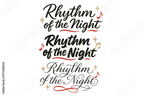 Rhythm Calligraphy Variations. Rhythm of the Night. Create a calligraphy lettering illustration of the phrase: