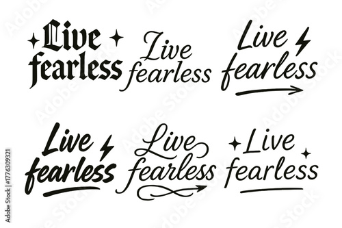 Calligraphy Styles Grid. Live fearless. Create a calligraphy lettering illustration of the phrase: Live