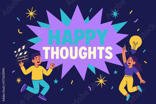Happy Thoughts Explosion. Happy thoughts banner, flat vector illustration, bold oversized text inside explosion frame, cartoon characters jumping and pointing