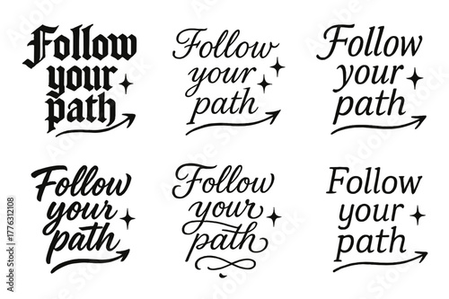 Calligraphy Variations Grid. Follow your path. Create a calligraphy lettering illustration of the phrase: