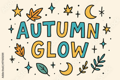 Autumn Doodle Art. Autumn Glow ? Doodle / Sketch: playful hand-drawn letters outlined loosely; doodled moons,