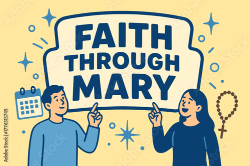 Faith Through Mary Banner. Faith Through Mary banner, flat vector illustration, bold oversized text inside sticker outline banner, cartoon characters standing