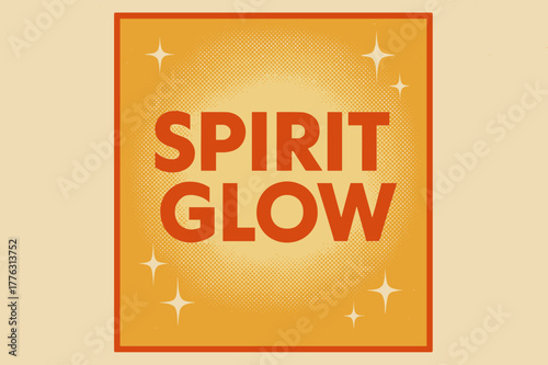 Vintage Holiday Poster. Spirit Glow ? Retro Poster (variant): geometric bold sans-serif centered in halftone