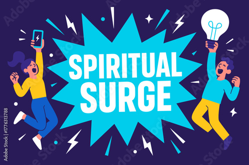 Energetic Spiritual Surge. Spiritual surge banner, flat vector illustration, bold oversized text inside splash explosion, cartoon characters jumping and