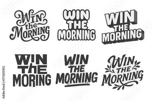 Creative Lettering Styles. Win the morning. Set lettering. harmonious lettering variations of the same emblematic concept, each with different artistic
