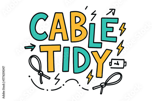 Playful Cable Management. Cable Tidy ? Doodle / Sketch; playful hand-drawn letters with rough outlines and arrows; casual offset stacking; colored lettering