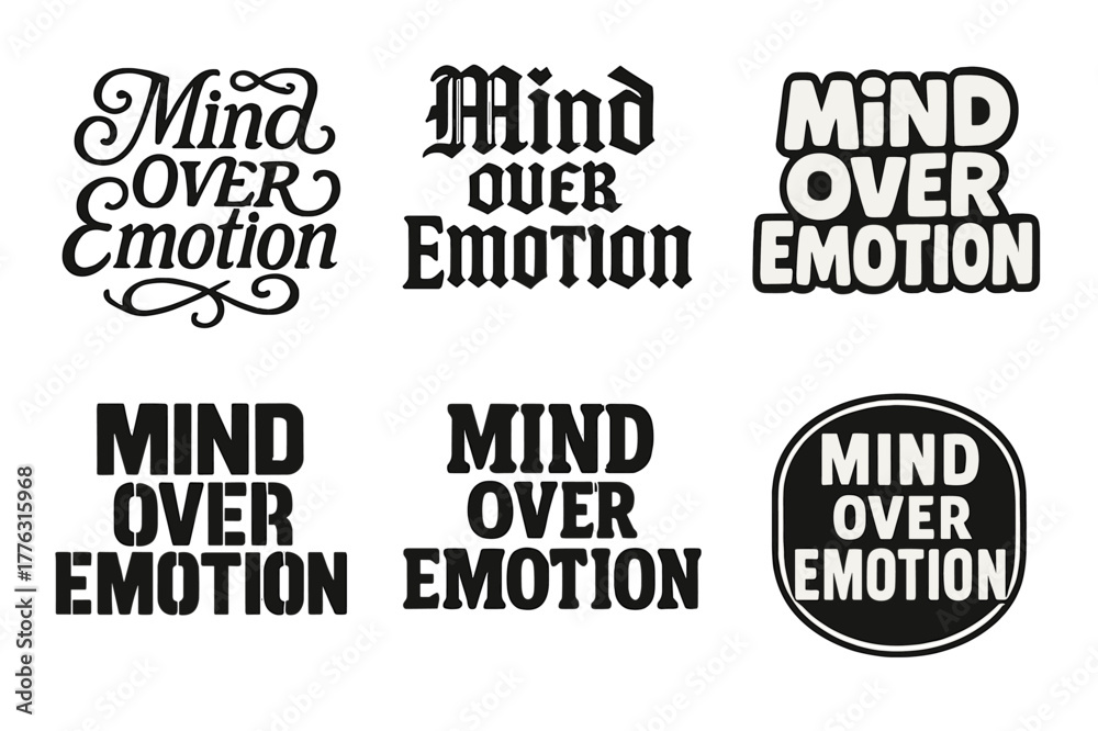 Obraz premium Diverse Lettering Styles. Mind Over Emotion. Set lettering. harmonious lettering variations of the same emblematic concept, each with different artistic
