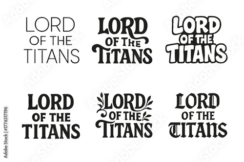 Titanic Lettering Styles Grid. Lord of the Titans. Set lettering. harmonious lettering variations of the same emblematic concept (Modern minimal monoline