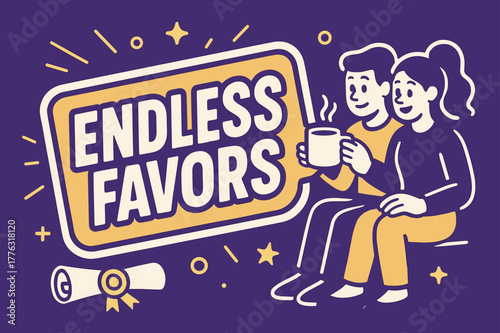 Endless Favors Design. Endless Favors banner, flat vector illustration, bold oversized text inside sticker outline banner, cartoon characters sitting and