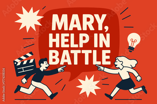 Mary's Battle Banner. Mary, Help in Battle banner, flat vector illustration, bold oversized text inside rounded blob, cartoon characters running and pointing