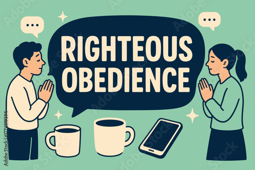 Prayers and Devices. Righteous Obedience banner, flat vector illustration, bold oversized text inside rounded blob banner, cartoon characters standing and